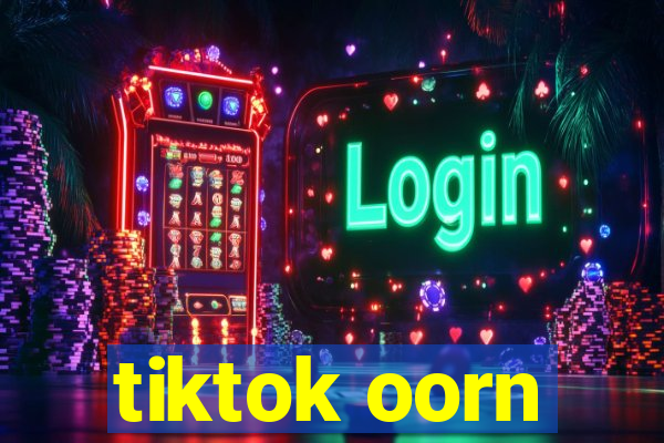 tiktok oorn